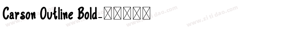 Carson Outline Bold字体转换